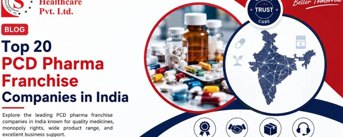 Top 20 PCD Pharma Franchise Companies in India